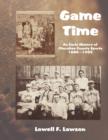 Game Time : An Early History of Cherokee County Sports - Book