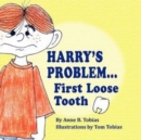 Harry's Problem...First Loose Tooth - Book