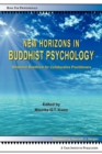 New Horizons in Buddhist Psychology : Relational Buddhism for Collaborative Practitioners - Book