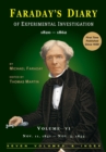 Faraday's Diary of Experimental Investigation - 2nd Edition, Vol. 6 - Book