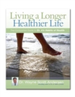 Living a Longer, Healthier Life : The Companion Guide to Dr. A's Habits of Health - Book