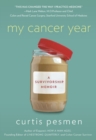 My Cancer Year : A Survivorship Memoir - Book