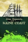Great Shipwrecks of the Maine Coast - Book