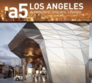 A5 Architecture Series: Los Angeles : Architecture, Interiors, Lifestyle - Book