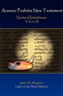 Aramaic Peshitta New Testament Vertical Interlinear Volume III - Book