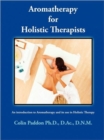Aromatherapy For Holistic Therapists - Book