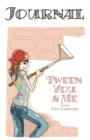 Tween You & Me Journal - Book