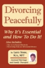 Divorcing Peacefully : Why It's Essential and How To Do It - Book