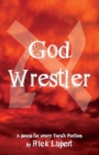 God Wrestler : A Poem for Every Torah Portion - Book
