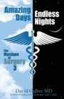Amazing Days, Endless Nights : The Mystique of Surgery3 - Book