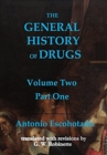General History of Drugs : Volume 2 Part 1 - Book