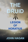 The Druid : Legion of Horatius - Book