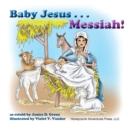 Baby Jesus . . . Messiah! - Book