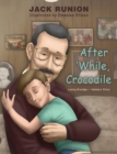 After 'while, Crocodile : Losing Grandpa-Sammy's Story - Book