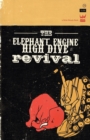 The Elephant Engine High Dive Revival - Book