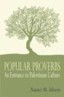 Popular Proverbs : An Entrance to Palestinian Culture - Book