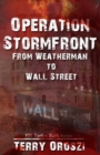 Operation Stormfront : From Weatherman to Wall Street - eBook
