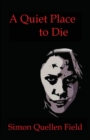 A Quiet Place To Die - Book