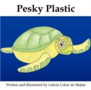 Pesky Plastic - Book