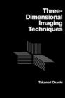 Three-dimensional Imaging Techniques - Book
