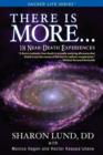 There Is More . . . 18 Near-Death Experiences - Book