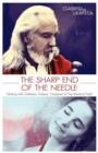 The Sharp End Of The Needle (Dealing With Diabetes, Dialysis, Transplant And The Medical Field) - Book