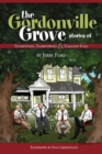 The Gordonville Grove : Stories of Tombstones, Tambourines, & Tammany Hall - Book