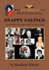 Snappy Sayings : Wit & Wisdom of the World's Greatest Minds - Book
