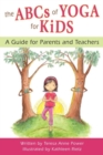 The ABCs of Yoga for Kids: A Guide for Parents and Teachers - Book