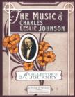 The Music of Charles Leslie Johnson - Book