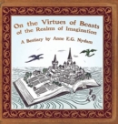 On the Virtues of Beasts of the Realms of Imagination - Book