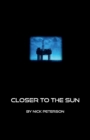 Closer to the Sun - Book