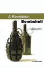 Revelation Bombshell : A Deeper Analysis of Revelation 3:10 - Book