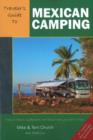 Traveler's Guide to Mexican Camping : Explore Mexico, Guatemala, and Belize with Your RV or Tent - Book