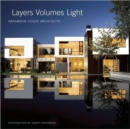 Layers Volumes Light : Abramson Teiger Architects - Book