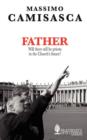 Father. Will There Still be Priests in the Church's Future? - Book