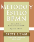 Metodo y Estilo BPMN, Segunda Edicion, con la Guia de Implementacion BPMN - Book