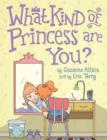 What Kind of Princess Are You? - Book