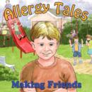 Allergy Tales : Making Friends - Book