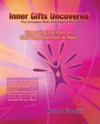 Inner Gifts Uncovered, Expanding the Path of Self Empowerment & Reiki - Book