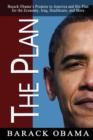 The Plan : Barack Obama's Promise to America and His Plan for the Economy, Iraq, Healthcare, and More - Book