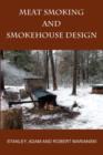 Meat Smoking And Smokehouse Design - Book
