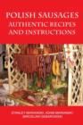 Polish Sausages, Authentic Recipes And Instructions - Book
