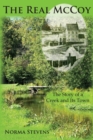 The Real McCoy : The Story of a Creek and Its Town - Book