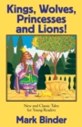 Kings, Wolves, Princesses and Lions - Book