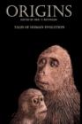 Origins : Tales of Human Evolution - Book
