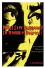 What Ever Happened to Mommie Dearest? - Book