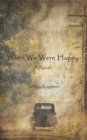 When We Were Happy - Book