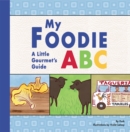 My Foodie ABC : A Little Gourmet's Guide - Book