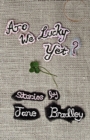Are We Lucky Yet? - Book
